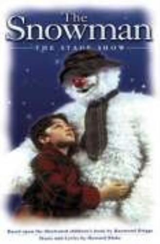 The snowman stage show - the, snowman: